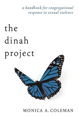 Monica A Coleman - Dinah Project, Häftad