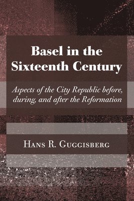 Basel in the Sixteenth Century 1