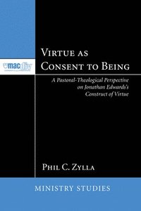 bokomslag Virtue as Consent to Being