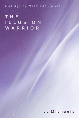 The Illusion Warrior 1