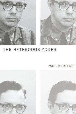 The Heterodox Yoder 1