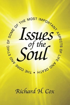 Richard H Cox, Richard H. Cox - Issues of the Soul, Häftad