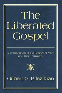bokomslag The Liberated Gospel