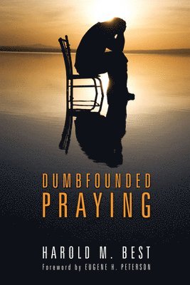 bokomslag Dumbfounded Praying