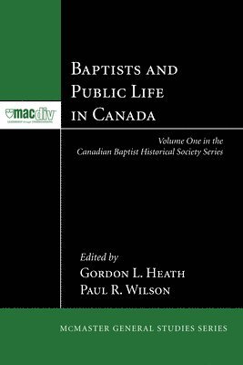 Baptists and Public Life in Canada 1