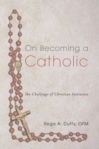 bokomslag On Becoming a Catholic