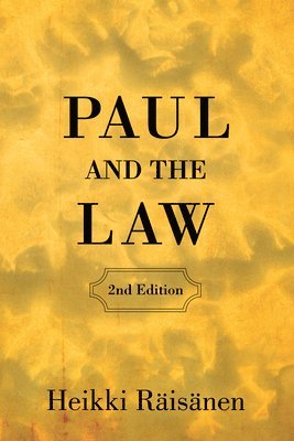 Heikki Räisänen - Paul and the Law (2nd Edition), Häftad