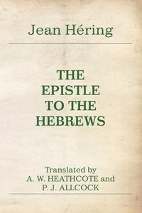 bokomslag The Epistle to the Hebrews