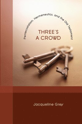 Jacqueline Grey - Three's a Crowd, Häftad