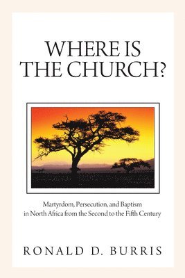 Ronald D Burris, Ronald D. Burris - Where Is the Church?, Häftad