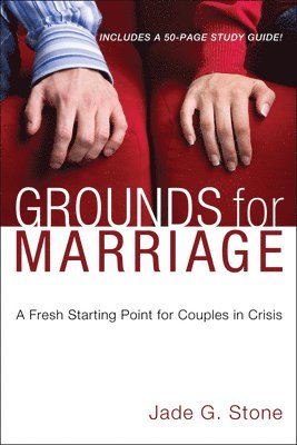 Jade G Stone, Jade G. Stone - Grounds for Marriage, Book and Study Guide, Häftad