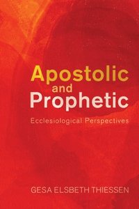 bokomslag Apostolic and Prophetic