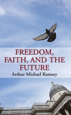 Freedom, Faith, and the Future 1