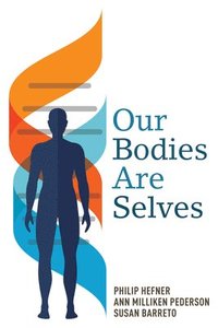 bokomslag Our Bodies Are Selves
