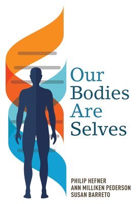 bokomslag Our Bodies Are Selves