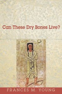 bokomslag Can These Dry Bones Live?