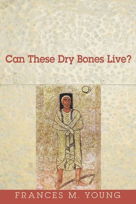 Can These Dry Bones Live? 1
