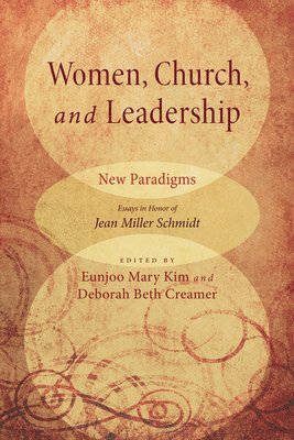 Eunjoo Mary Kim, Deborah Beth Creamer - Women, Church, and Leadership, Häftad