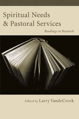 Larry Vandecreek - Spiritual Needs & Pastoral Services, Häftad