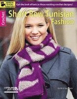 Leisure Arts - Short Row Tunisian Fashion, Häftad