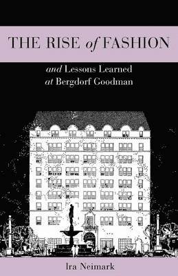 bokomslag The Rise of Fashion and Lessons Learned at Bergdorf Goodman