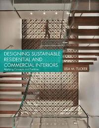 bokomslag Designing Sustainable Residential and Commercial Interiors