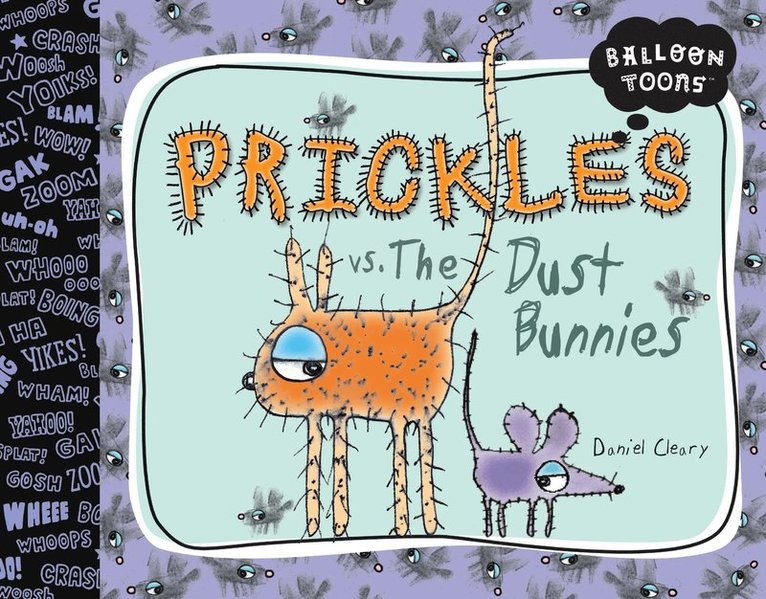 Daniel Cleary - Prickles Vs. The Dust Bunnies, Inbunden