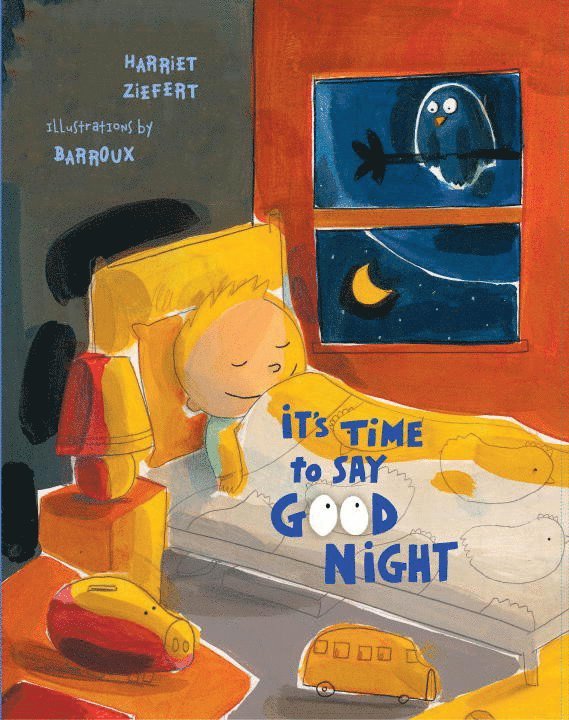 Harriet Ziefert - It's Time to Say Good Night, Inbunden