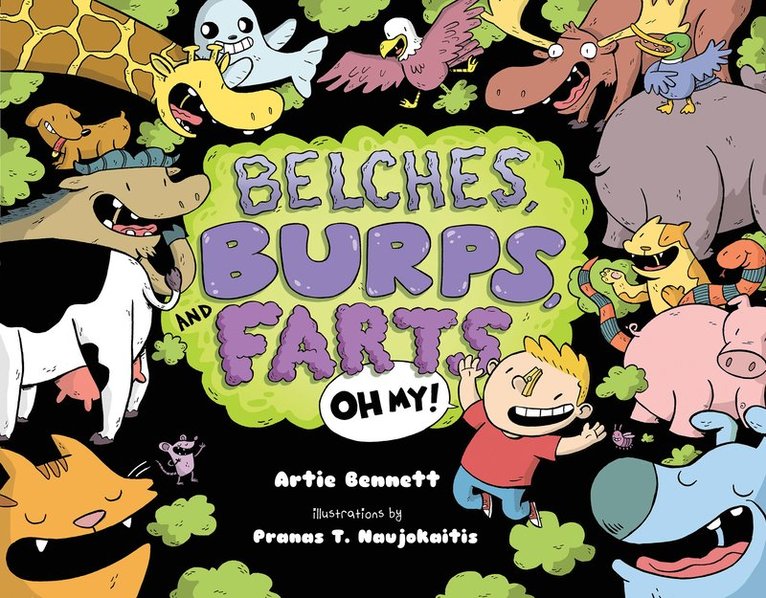 Artie Bennett - Belches, Burps, and Farts-Oh My!, Inbunden