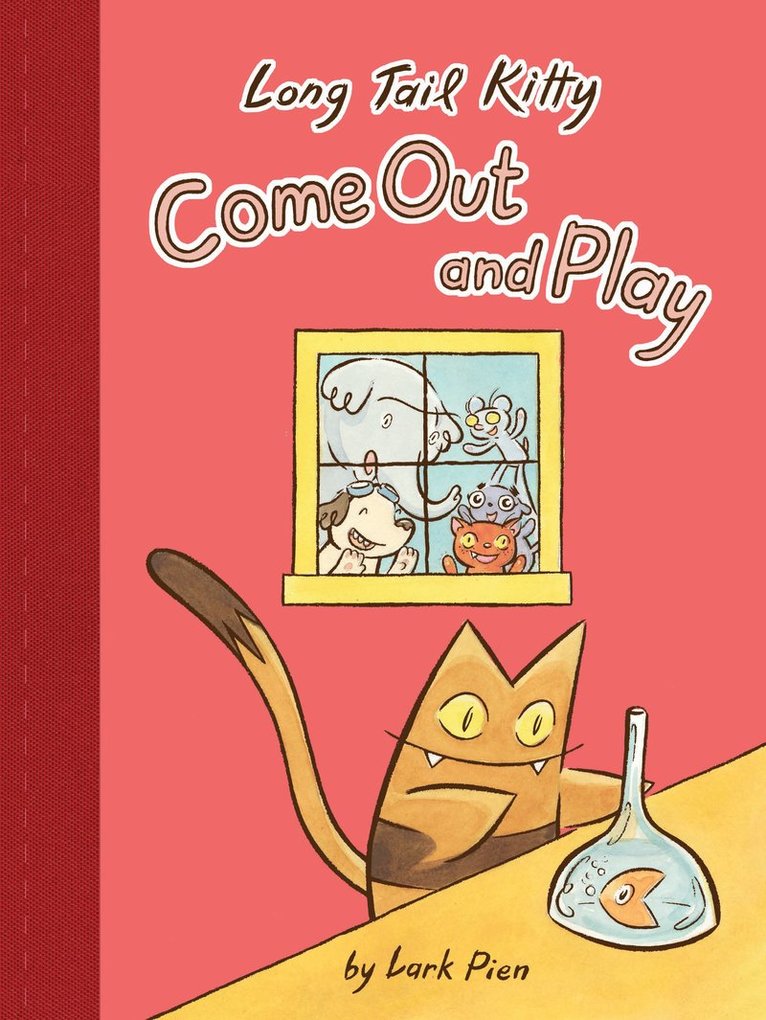 Lark Pien - Long Tail Kitty: Come Out and Play, Inbunden