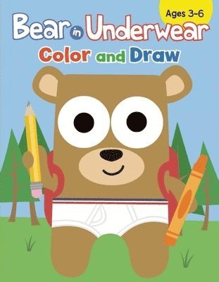Bear in Underwear: Color and Draw, Häftad