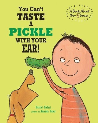 Harriet Ziefert - You Can't Taste a Pickle With Your Ear, Häftad