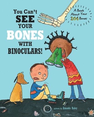 bokomslag You Can't See Your Bones With Binoculars