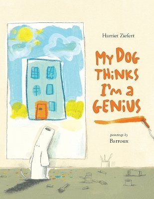 bokomslag My Dog Thinks I'm A Genius