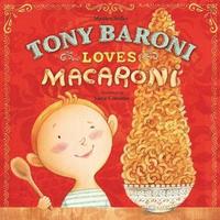 bokomslag Tony Baroni Loves Macaroni