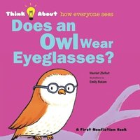 bokomslag Does an Owl Wear Eyeglasses?