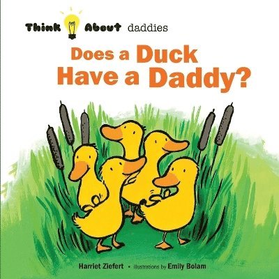 Does a Duck Have a Daddy? 1
