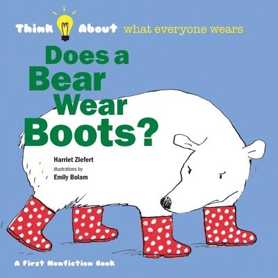 Does a Bear Wear Boots? 1