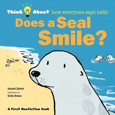 Does a Seal Smile? 1