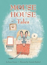 bokomslag Mouse House Tales