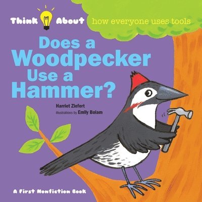 Does a Woodpecker Use a Hammer? 1