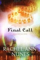 Rachel Ann Nunes - Final Call: An Autumn Rain Novel, Häftad