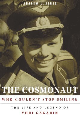 bokomslag The Cosmonaut Who Couldnt Stop Smiling