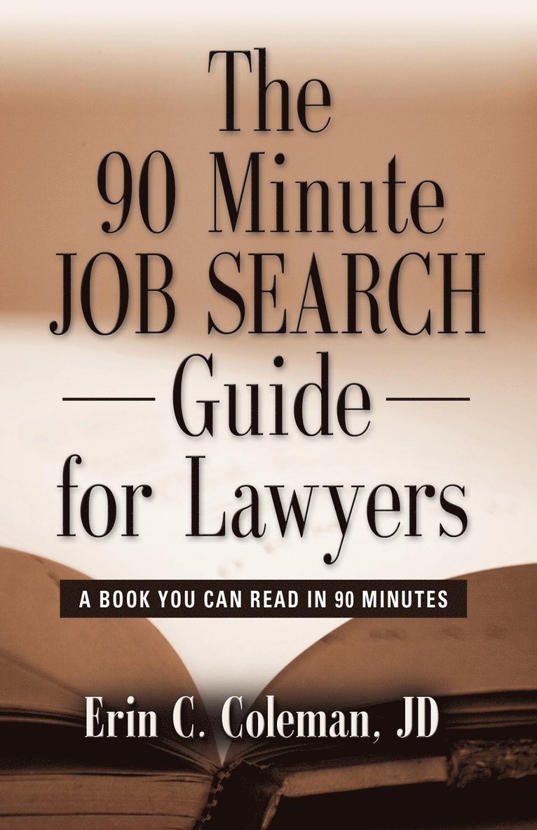 THE 90 Minute Job Search Guide for Lawyers 1