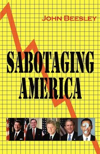 bokomslag Sabotaging America