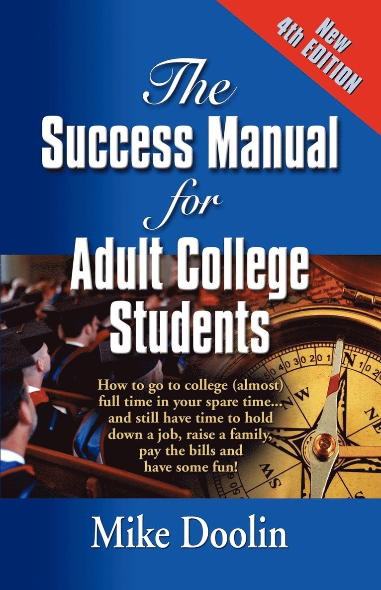 THE Success Manual for Adult College Students 1