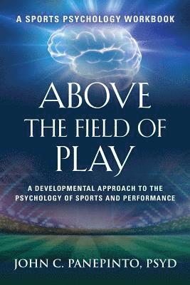 Above the Field of Play 1