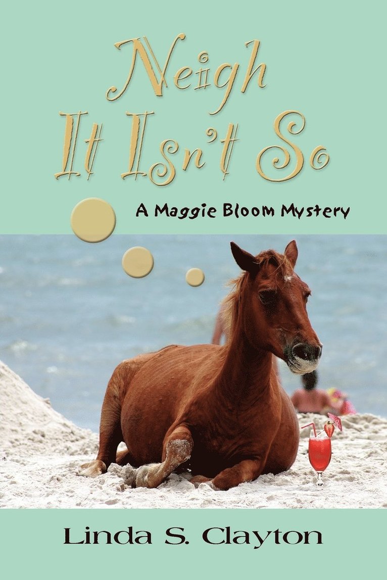 Linda Clayton - Neigh it Isn'T So, Häftad