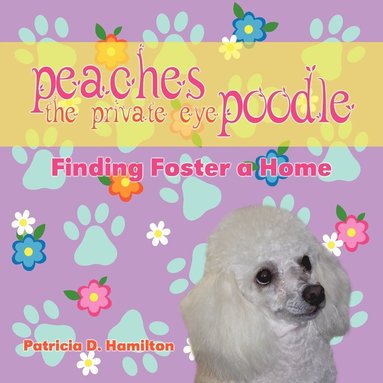 bokomslag Peaches the Private Eye Poodle