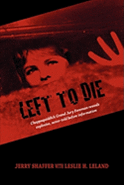 Jerry Shaffer, Leslie H Leland, Leslie H. Leland - Left to Die, Inbunden